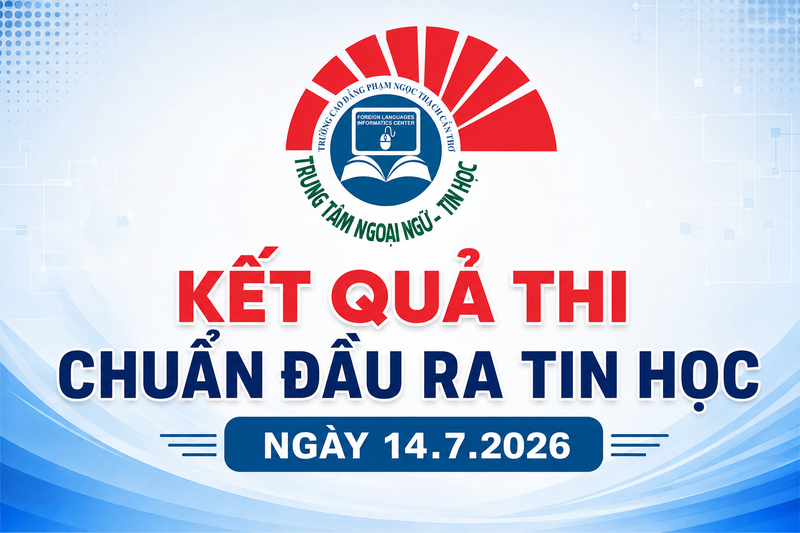 Kết quả thi chuẩn đầu ra Tin học ngày 14.7.2026