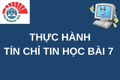 Thực hành chứng chỉ tin học bài 7: Bạn đến nơi nào trong kỳ nghỉ
